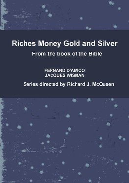 Riches Money Gold and Silver