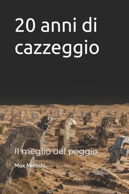 20 anni di cazzeggio