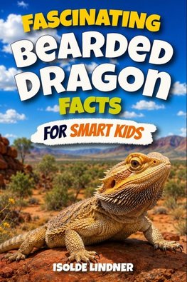 Fascinating Bearded Dragon Facts for Smart Kids