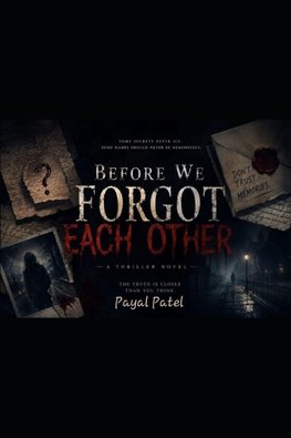 Before we forgot each other