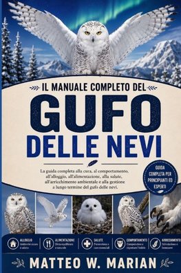 IL MANUALE COMPLETO DEL GUFO DELLE NEVI