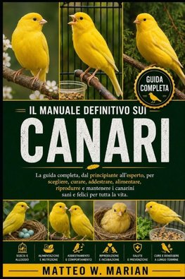 IL MANUALE DEFINITIVO SUI CANARI