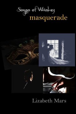 songs of whiskey masquerade