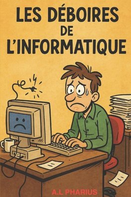 Les déboires de l'informatique