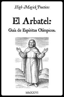 High Magick Practices - El Arbatel Guía de Espíritus Olímpicos