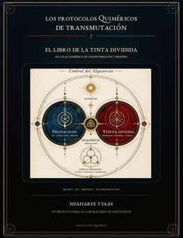 Los protocolos quiméricos de transmutación y El libro de la tinta dividida