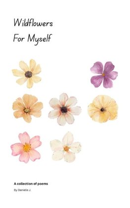 Wildflowers For Myself