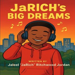 JaRich's Big Dreams