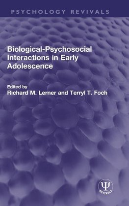 Biological-Psychosocial Interactions in Early Adolescence