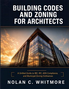 Building Codes and Zoning for Architects