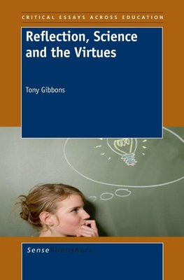 Reflection, Science and the Virtues