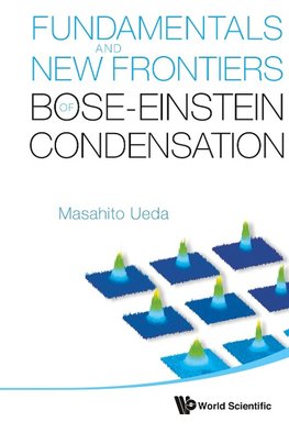 FUNDAMENTALS AND NEW FRONTIERS OF BOSE..