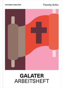Galater | Arbeitsheft (Die Bibel erklärt)