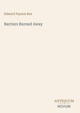 Barriers Burned Away