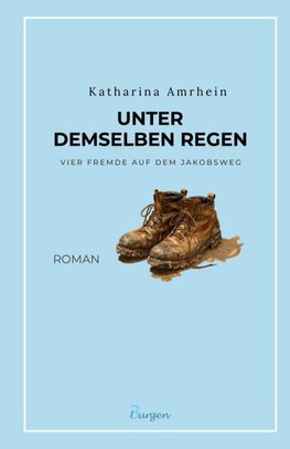Unter demselben Regen