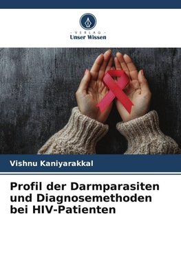Profil der Darmparasiten und Diagnosemethoden bei HIV-Patienten