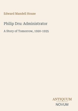Philip Dru: Administrator