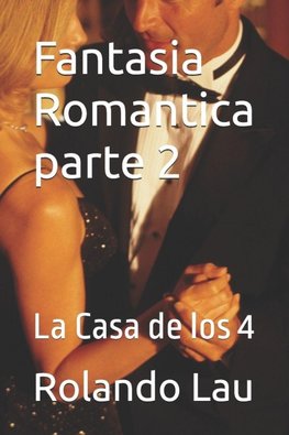 Fantasia Romantica parte 2
