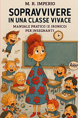 SOPRAVVIVERE IN UNA CLASSE VIVACE