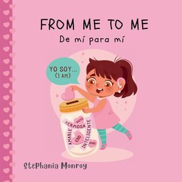 From me to me/De mí para mí