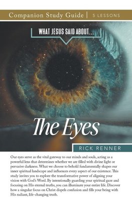 What Jesus Said About...The Eyes Study Guide