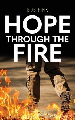 Hope Through The Fire