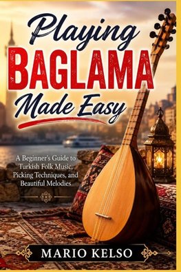 Playing Baglama Made Easy