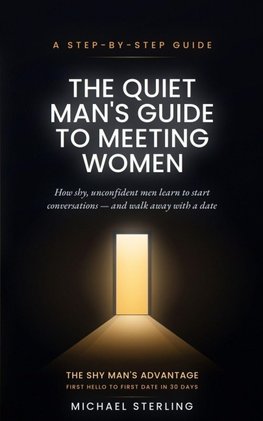 The Quiet Man's Guide to Meeting Women