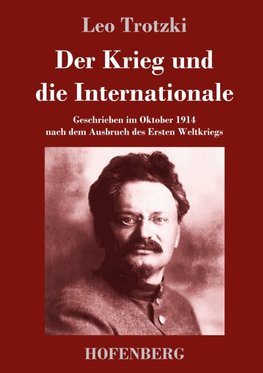 Der Krieg und die Internationale