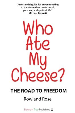 Who Ate My Cheese?