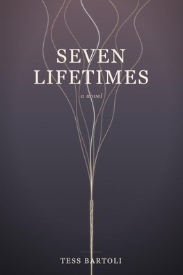Seven Lifetimes