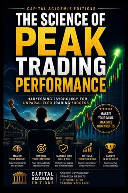THE SCIENCE OF PEAK TRADING PERFORMANCE