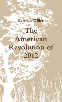 The American Revolution of 2012