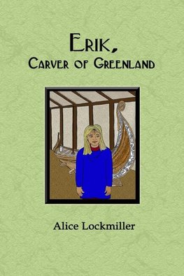 Erik, Carver of Greenland