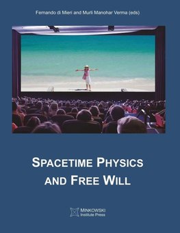 Spacetime Physics and Free Will