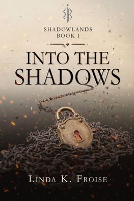 Into the Shadows