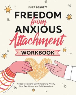 Freedom from Anxious Attachment Workbook