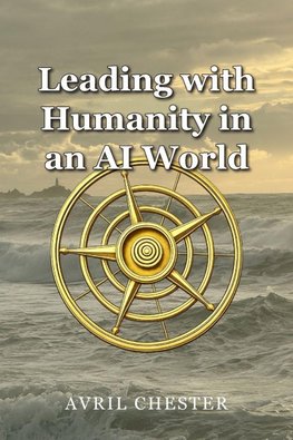 Leading with Humanity in an AI World