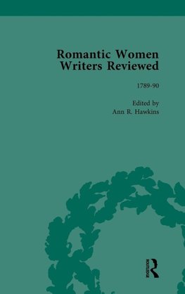 Romantic Women Writers Reviewed, Part II vol 4