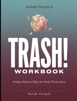 Intimate Portrait Of Trash!