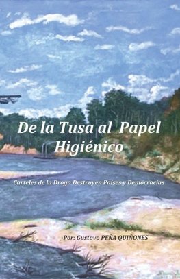 DE LA TUSA AL PAPEL HIGIENICO