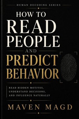 How to Read People and Predict Behavior