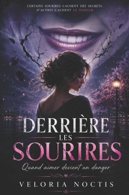 DERRIÈRE LES SOURIRES