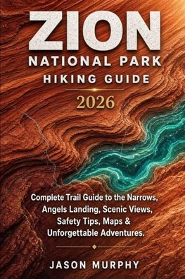Zion National Park Hiking Guide 2026