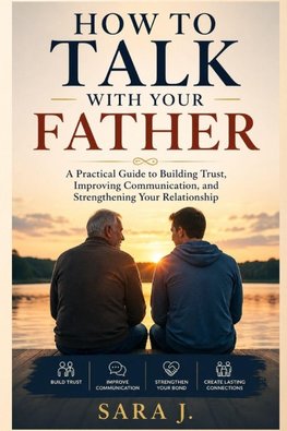 How to Talk with Your Father