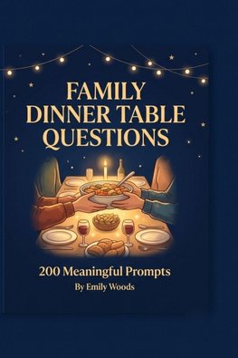 Family Dinner Table Questions