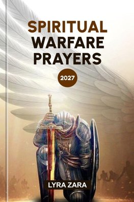 SPIRITUAL WARFARE PRAYERS 2027