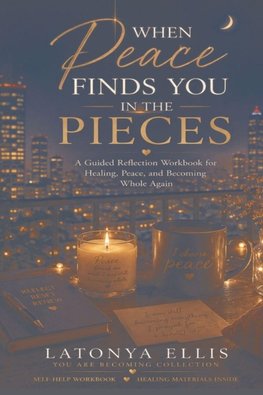 When Peace Finds You in the Pieces