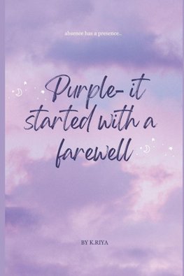 Purple-It Started with a Farewell