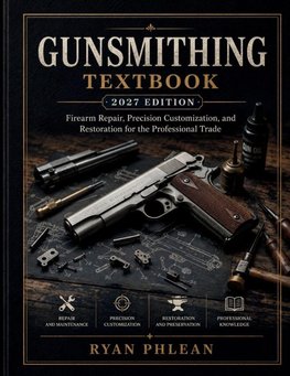 Gunsmithing Textbook
